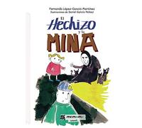 El hechizo y la mina (SIN COLECCION)