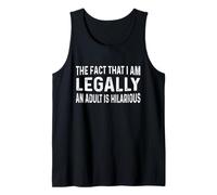 El hecho de que soy legalmente un adulto es un cumpleaños hilarante Camiseta sin Mangas
