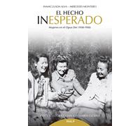 El hecho inesperado | Mercedes Montero, Inmaculada Alva