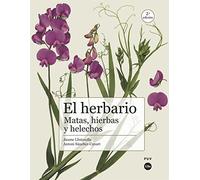 El Herbario (2ª Ed.). matas, Hierbas y Helechos (Biblioteca Universitària)