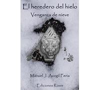 El heredero del hielo: Venganza de nieve