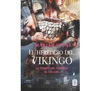 El heredero del vikingo (Al tiempo del vikingo: El legado)