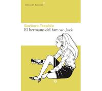 El Hermano Del Famoso Jack: 159 (Libros del Asteroide)
