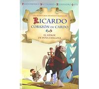 El Héroe de Peña Fangosa (Ricardo corazón de Cardo)