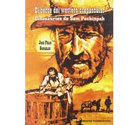 El héroe del western crepuscular: Dinosaurios de Sam Peckinpack: 168 (Arte / Cine)