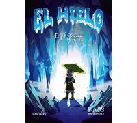 El Hielo: Explorando la torre (Libros singulares)
