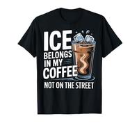 El Hielo Pertenece a mi café, no en la Calle Camiseta