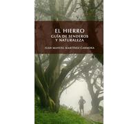 EL HIERRO. GUÍA DE SENDEROS Y NATURALEZA