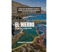 EL HIERRO Guide de voyage 2026: Découvrez des falaises à couper le souffle, des sentiers pittoresques et une saveur audacieuse