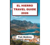 EL HIERRO TRAVEL GUIDE 2026: Where Quiet Landscapes Shape the Journey