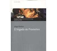 EL HIGADO DE PROMETEO (Ensayo)