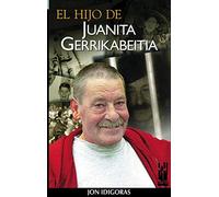 El hijo de Juanita Gerrikabeitia (ORREAGA)