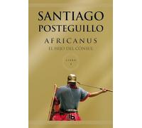 El hijo del cónsul (Trilogía Africanus 1) (B DE BOLSILLO)