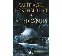 El hijo del cónsul (Trilogía Africanus 1) (Ficción)