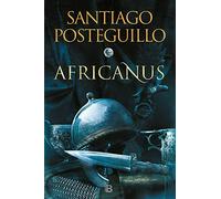 El hijo del cónsul (Trilogía Africanus 1) (Histórica)