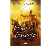 El hijo del desierto | Antonio Cabanas