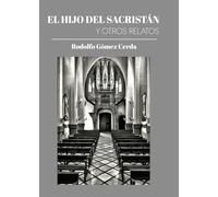 EL HIJO DEL SACRISTÁN Y OTROS RELATOS
