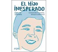 el hijo inesperado: comprender el autismo abrazar la diferencia