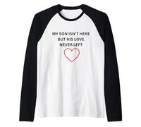 El Hijo no está aquí, Pero su Amor Nunca dejó Ropa Conmemorativa Camiseta Manga Raglan