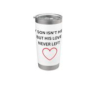 El hijo no está aquí, pero su amor nunca dejó ropa conmemorativa Vaso térmico de acero inoxidable de doble pared