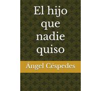El hijo que nadie quiso