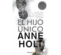 El hijo único (Hanne Wilhelmsen 3) (Best Seller)