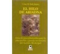 El Hilo De Ariadna: Guia De Procedimientos Para La Adecuacion Y P Uest