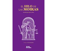 El hilo de las Moiras: Épica del Elíseo