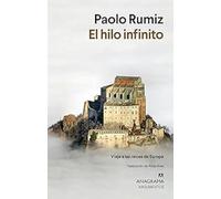 El hilo infinito: Viaje a las raíces de Europa (Argumentos)