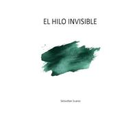 El Hilo Invisible