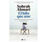 El Hilo Que Une: Como Descubrir La Sabiduria De La Tradicion En Una Ep