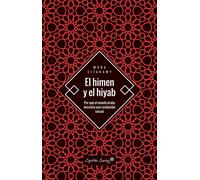 El himen y el hiyab. Por qué el mundo árabe necesita una revolución sexual | Mona Eltahawy