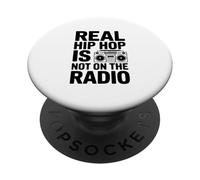 El Hip Hop Real No Está En La Radio PopSockets PopGrip Adhesivo