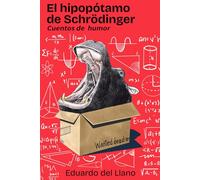 EL HIPOPÓTAMO DE SCHRÖDINGER: CUENTOS DE HUMOR