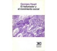 El historiador y el movimiento social (Historia)