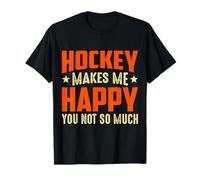 El Hockey me Hace Feliz no Tanto Camiseta