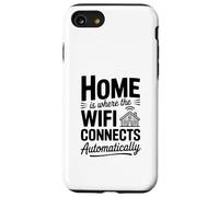 El hogar es Donde el WiFi se Conecta automáticamente Carcasa para iPhone SE (2020) / 7/8