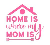 El hogar es donde está mi mamá Día de la Madre Pegatinas de pared de vinilo 54.6x55.8cm Autoadhesivo Rosa