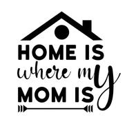 El hogar es donde está mi mamá Día de la Madre Pegatinas de pared de vinilo 67.2x68.6cm Cultura del tatuaje Negro
