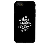 El hogar es donde está mi mamá - Funny Mom Carcasa para iPhone SE (2020) / 7 / 8