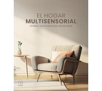 El Hogar Multisensorial: Despierta tus Sentidos con el Método MUMA