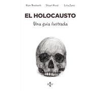 El Holocausto: Una guía ilustrada (Filosofía - Filosofía y Ensayo)