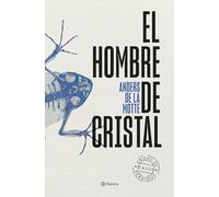 El hombre de cristal: 2 (Planeta Internacional)
