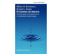 EL HOMBRE DE FEBRERO 2a edición: Apertura hacia la conciencia de sí y la identidad en hinoter (PSICOLOGIA Y PSICOANALISIS)