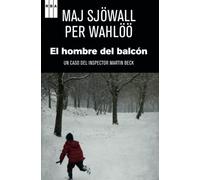 El hombre del balcón: Serie Martin Beck III: 3 (Serie Negra)