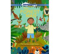 El hombre del bosque: la verdadera historia de Jadav Payeng