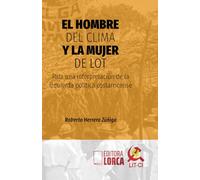 El hombre del clima y la mujer de Lot: Para una interpretación de la izquierda política costarricense