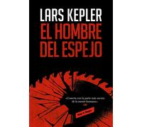 El hombre del espejo | Lars Kepler, Pontus Sánchez