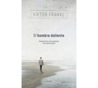 El hombre doliente: Fundamentos antropológicos de la psicoterapia (fuera de colección)