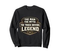 El Hombre, el Mito, la Leyenda de la conducción de Camiones, Trucker Driver Fun Sudadera